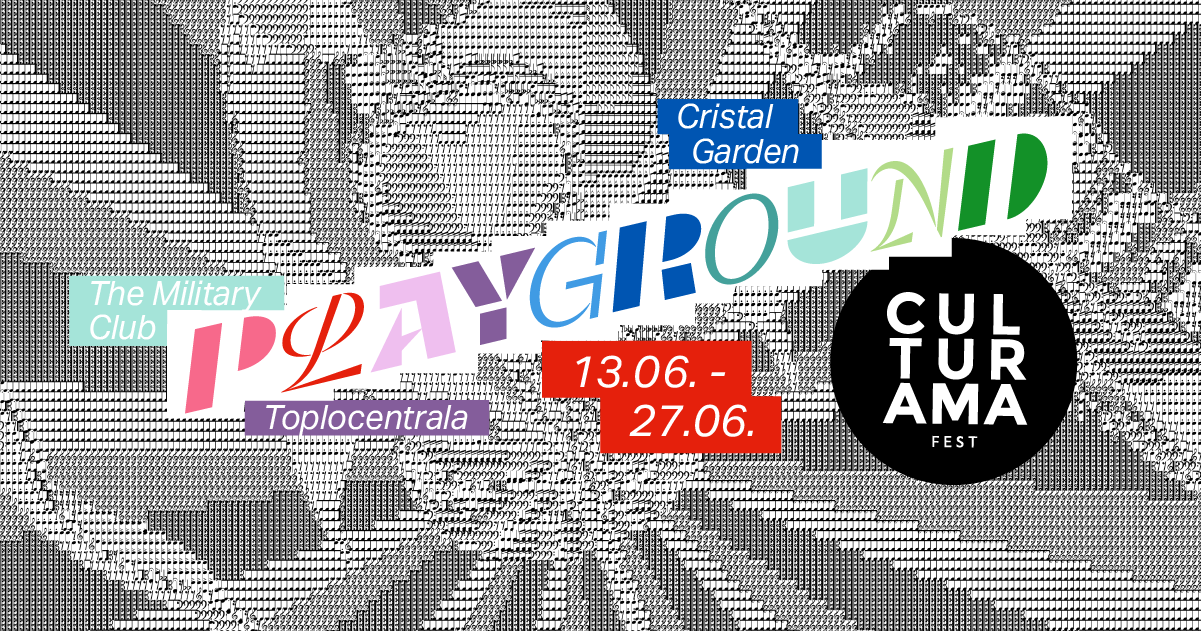 Фестивален билет за CULTURAMA: Playground на специална цена