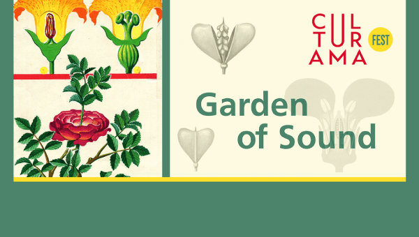 ФЕСТИВАЛ CULTURAMA 2025 - GARDEN OF SOUND